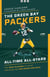 The Green Bay Packers All-Time All-Stars - The Best Players at Each Position for the Green and Gold