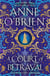 A Court of Betrayal - The gripping historical novel from the Sunday Times bestselling author!