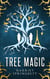 Tree Magic - The Tree Magic Series, #1
