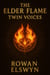 The Elder Flame: Twin Voices - Songs of the Elders, #5