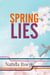 Spring Lies