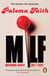 MILF - Motherhood, Identity, Love and F*ckery