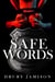 Safe Words