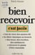 Bien recevoir