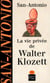La vie privée de Walter Klozett