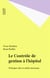 Le Contrôle de gestion à l'hôpital - Principes-clés et outils nouveaux