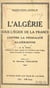 L'Algérie sous l'égide de la France contre la féodalité algérienne