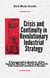 Crisis and Continuity in Revolutionary Industrial Strategy - Red Mole Guides, #1