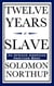 Twelve Years a Slave