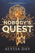 Nobody's Quest - An addictive quest romantasy filled with monsters, magic and heart-stopping romance