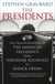 The Presidents - The Transformation of the American Presidency from Theodore Roosevelt to Barack Obama
