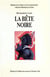 La bête noire - À la recherche du cheval parfait