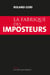 La Fabrique des imposteurs