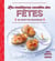 Les meilleures recettes des fêtes - 100 recettes imbatables
