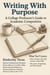 Writing with Purpose: A College Professor's Guide to Academic Composition