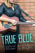 True Blue