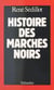 Histoire des marchés noirs