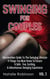 Swinging For Couples Vol. 2: The Intermediate Guide To The Swinging Lifestyle - 11 Things You Must Know To Ensure A Safe,  Fun, Exciting, & Adventurous Swinging Experience