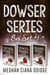 Dowser Series: Box Set 1