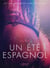 Un été espagnol - Une nouvelle érotique