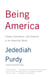 Being America - Liberty, Commerce, and Violence in an American World