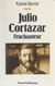 Julio Cortazar : l'enchanteur