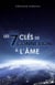 Les 7 clés de connexion à l’âme