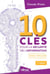 10 clés pour la sécurité de l'information - ISO/IEC 27001:2022 – 3e édition