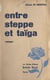 Entre steppe et taïga