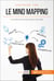 Le mind mapping - Une méthode de structuration des idées