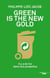 Green is the new gold - Il y a de l'or dans nos poubelles