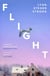 Flight - 'Emotionally transcendent' – Boston Globe