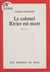 Le colonel Rivier est mort