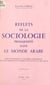 Reflets de la sociologie prémarxiste dans le monde arabe - Idées progressistes et pratiques industrielles des Saint-simoniens en Algérie et en Égypte au XIXe siècle