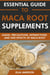 Essential Guide to Maca Root Supplements: Usage, Precautions, Interactions and Side Effects of Maca Root