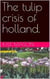The Tulip crisis of Holland