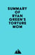 Summary of Ryan Green's Torture Mom