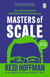 Masters of Scale - Surprising truths from the world’s most successful entrepreneurs
