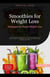 Smoothies for Weight Loss: Strategies for Rapid Weight Loss - Smoothie (EN), #2