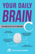 Your Daily Brain - 24 Hours in the Life of Your Brain