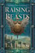 Raising the Beasts - Return of the Gryphons, #4