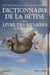 Le nouveau Dictionnaire de la bêtise - Le livre des bizarres - suivi du Livre des bizarres