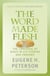 The Word Made Flesh - The language of Jesus in his stories and prayers