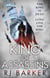 King of Assassins - (The Wounded Kingdom Book 3) The king is dead, long live the king...