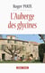 L'Auberge des glycines - Roman