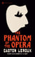 The Phantom of the Opera - Centennial Edition