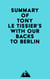Summary of Tony Le Tissier's With Our Backs to Berlin