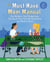 The Must-Have Mom Manual - Two Mothers, Two Perspectives, One Book That Tells You Everything You Need to Know
