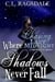 Where Shadows Never Fall - Chasing Lady Midnight