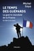 Le Temps des Guépards - La guerre mondiale de la France